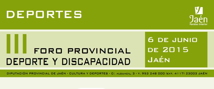 La Diputación de Jaén organiza el III Foro Provincial sobre Deporte y Discapacidad