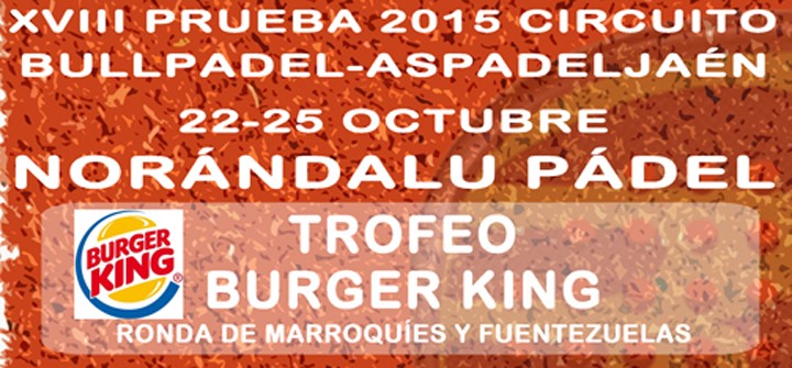 Norándalu Padel organiza el Trofeo Burger King Gran Slam del 22 al 25 de octubre