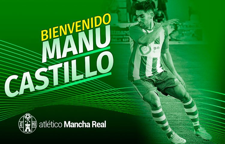 El Atlético Mancha Real anuncia el fichaje de Manu Castillo