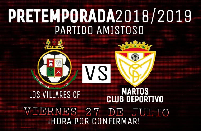 El Martos CD disputará su primer amistoso ante Los Villares CF