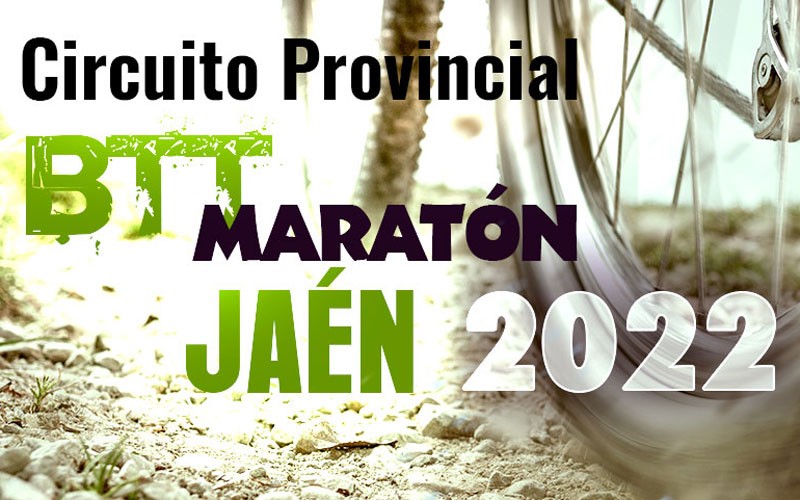 Confirmadas las fechas del Circuito Provincial de Jaén BTT Maratón 2022