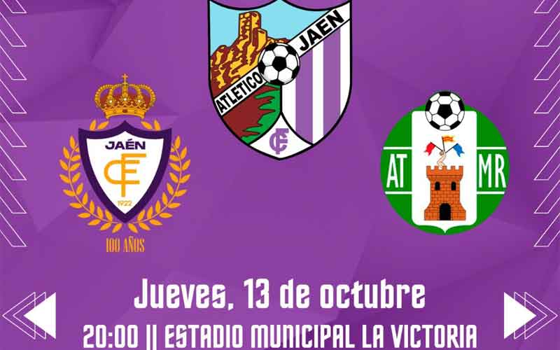 Real Jaén y Atlético Mancha Real disputará el II Torneo Atlético Jaén