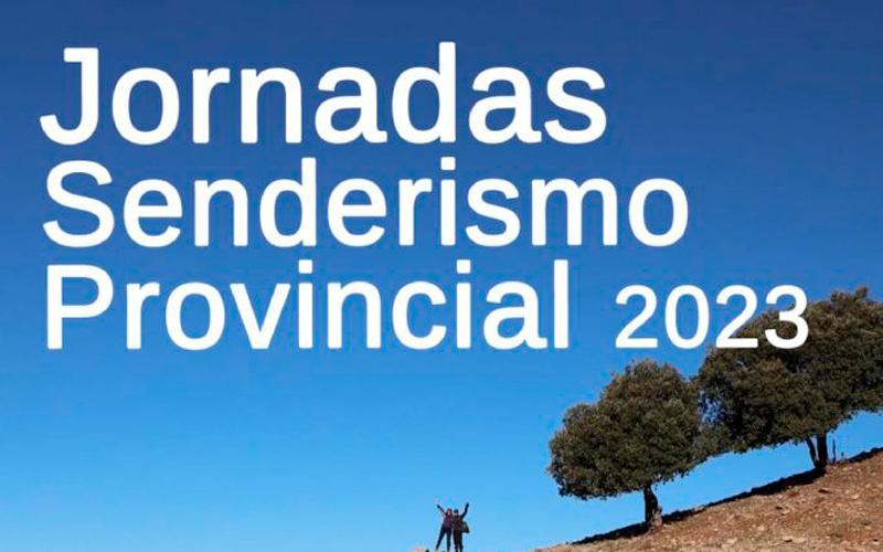 Las Jornadas de Senderismo Provincial de Jaén se celebrarán el 6 y 7 de mayo