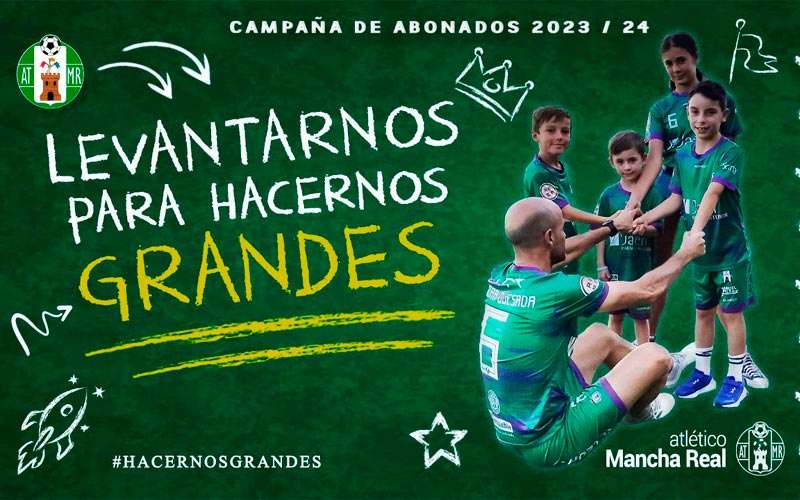 El Atlético Mancha Real presenta su campaña de abonados bajo el lema ‘Levantarnos para hacernos grandes’